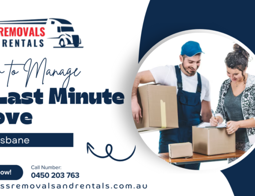 How to Manage a Last-Minute Move in Brisbane: Tips for a Smooth Transition